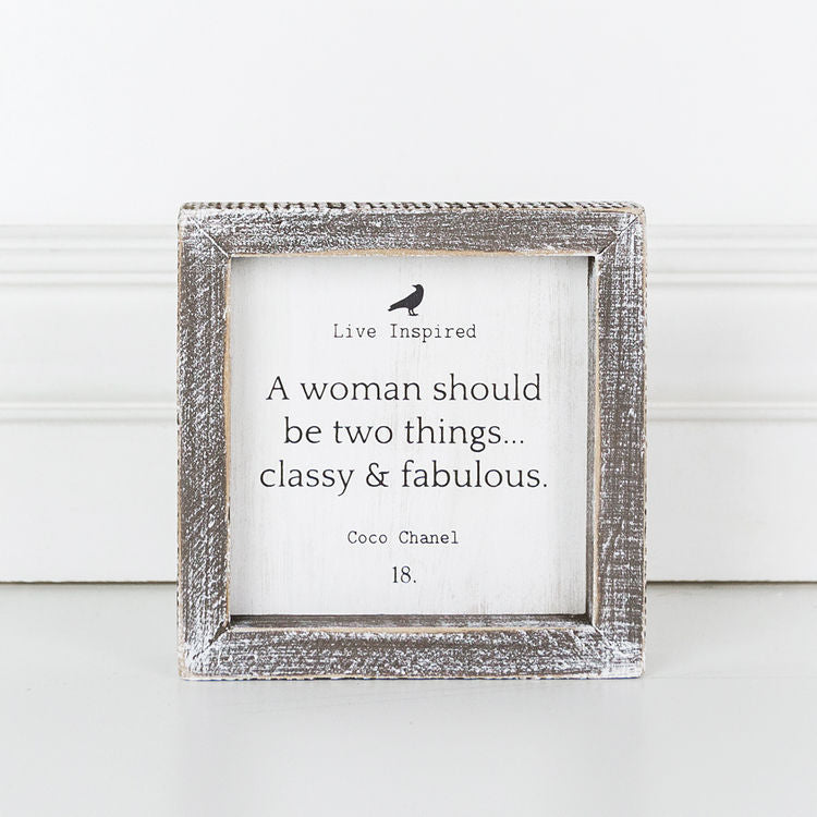 Live Inspired, A woman should be two things . . . Framed Sign