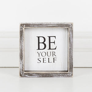 Be Yourself, Framed Sign
